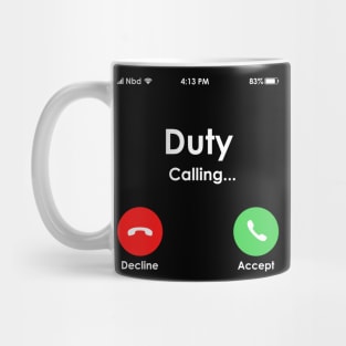 Duty is Calling Mug